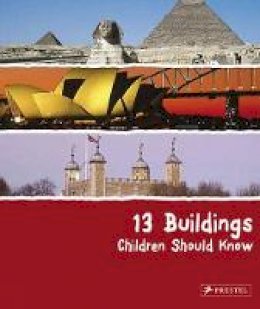 Annette Roeder - 13 Buildings Children Should Know - 9783791341712 - V9783791341712