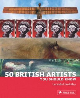Lucinda Hawksley - 50 British Artists You Should Know - 9783791345383 - V9783791345383