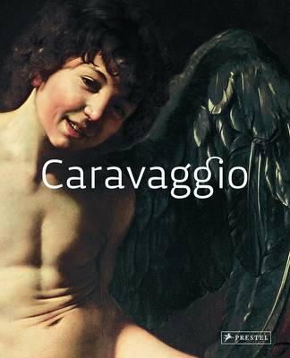 Stefano Zuffi - Caravaggio: Masters of Art - 9783791346564 - V9783791346564