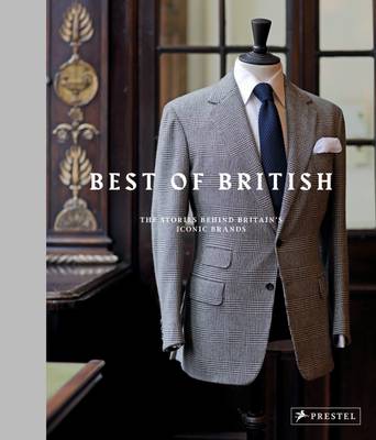 Horst A. Friedrichs - The Best of British: The Stories Behind Britain´s Iconic Brands - 9783791349466 - V9783791349466