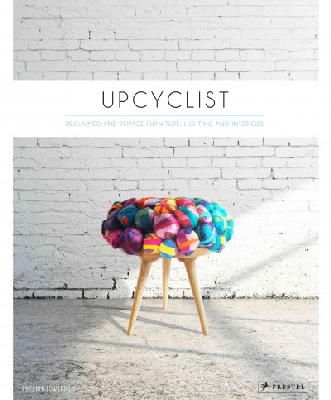 Antonia Edwards - Upcyclist: Reclaimed and Remade Furniture, Lighting and Interiors - 9783791349503 - V9783791349503