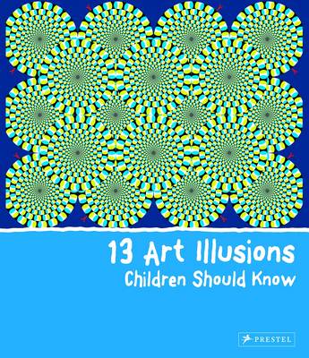 Silke Vry - 13 Art Illusions Children Should Know - 9783791371108 - V9783791371108