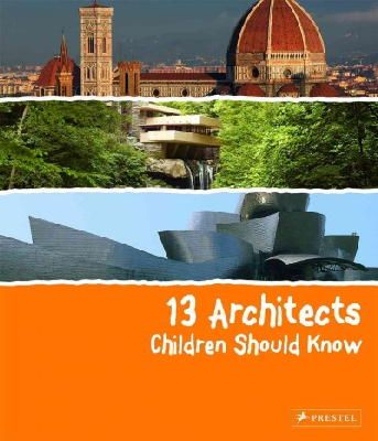 Florian Heine - 13 Architects Children Should Know - 9783791371849 - V9783791371849