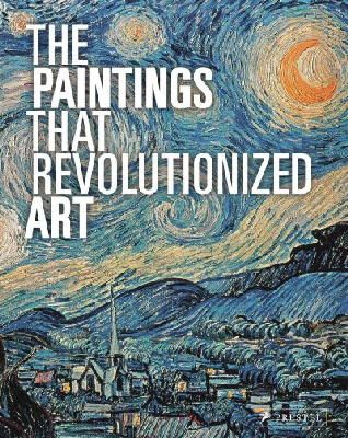 Claudia(Ed) Stauble - The Paintings That Revolutionized Art - 9783791381534 - V9783791381534