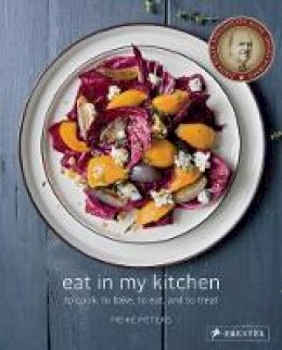 Peters, Meike - Eat in My Kitchen: To Cook, to Bake, to Eat, and to Treat - 9783791382005 - V9783791382005