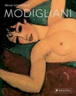Werner Schmalenbach - Amedeo Modigliani: Paintings, Sculptures, Drawings - 9783791382067 - V9783791382067
