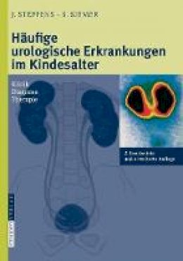 Joachim Steffens - Häufige urologische Erkrankungen im Kindesalter: Klinik Diagnose Therapie (German Edition) - 9783798517806 - V9783798517806