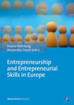 Heana Hamburg - Entrepreneurship and Entrepreneurial Skills in Europe: Examples to Improve Potential Entrepreneurial Spirit - 9783847405689 - V9783847405689