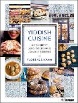 Florence Kahn - Yiddish Cuisine: Authentic and Delicious Jewish Recipes - 9783848010288 - V9783848010288