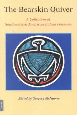 Gregory Mcnamee (Ed.) - Bearskin Quiver: A Collection of Southwestern American Indian Folktales - 9783856306106 - V9783856306106