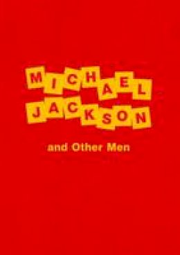 Dawn Mellor - Dawn Mellor: Michael Jackson and Other Men - 9783863351014 - V9783863351014