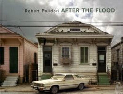 Jeff L. Rosenheim - Robert Polidori: After the Flood - 9783865212771 - V9783865212771