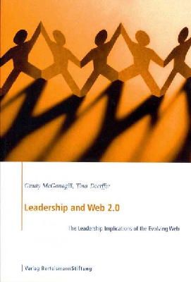 Tina Doerffer - Leadership and Web 2.0: The Leadership Implications of the Evolving Web - 9783867933247 - V9783867933247 Tina Doerffer - Leadership and Web 2.0: The Leadership Implications of the Evolving Web - 9783867933247 - V9783867933247