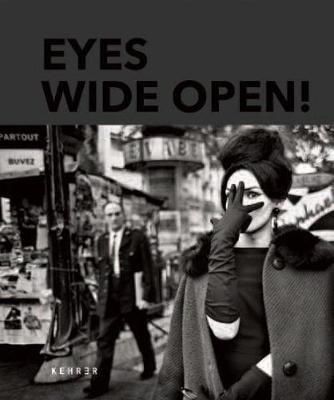 Hans-Michael Koetzle - Eyes Wide Open! 100 Years Of Leica - 9783868285307 - V9783868285307