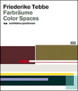Friederike Tebbe - Understanding Color: Hear Green, Think Yellow - 9783868594102 - V9783868594102