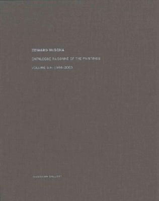 Ed Ruscha - Ed Ruscha: Catalogue Raisonné of the Paintings Volume Six - 9783869307404 - V9783869307404
