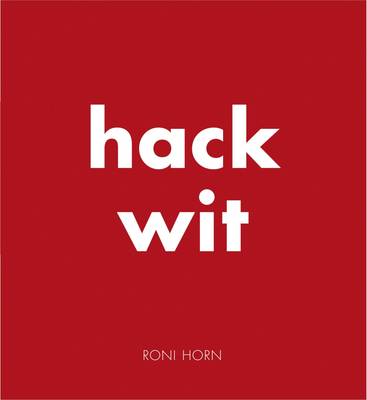 Anne Carson - Roni Horn: Hack Wit - 9783869309828 - V9783869309828
