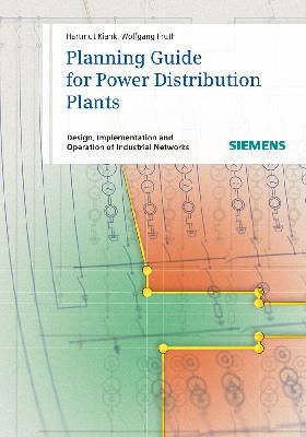 Hartmut Kiank - Planning Guide for Power Distribution Plants - 9783895783715 - V9783895783715