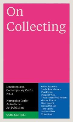 Andre Gali (Ed.) - On Collecting: Documents on Contemporary Crafts No. 4 - 9783897904934 - V9783897904934