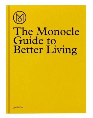 The Monocle - The Monocle Guide to Better Living - 9783899554908 - V9783899554908
