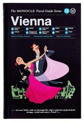 The Monocle - Vienna: The Monocle Travel Guide Series - 9783899556629 - V9783899556629