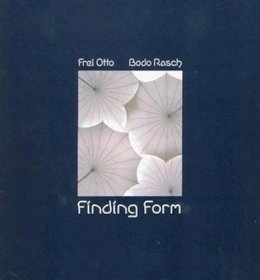 Frei Otto - Finding Form - 9783930698660 - V9783930698660