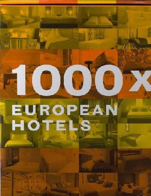 Hardback - 1000 x European Hotels - 9783938780305 - V9783938780305