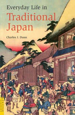 Charles J. Dunn - Everyday Life in Traditional Japan - 9784805310052 - V9784805310052