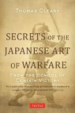 Thomas Cleary - Secrets of the Japanese Art of War - 9784805312209 - V9784805312209