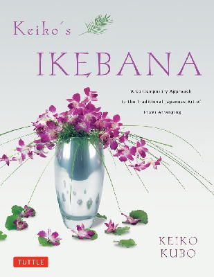 Keiko Kubo - Keiko's Ikebana - 9784805312322 - V9784805312322