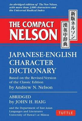 John H. Haig - The Compact Nelson Japanese-English Character Dictionary - 9784805313978 - V9784805313978