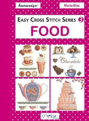 Maria Diaz - Easy Cross Stitch Series 3: Food - 9786055647513 - V9786055647513
