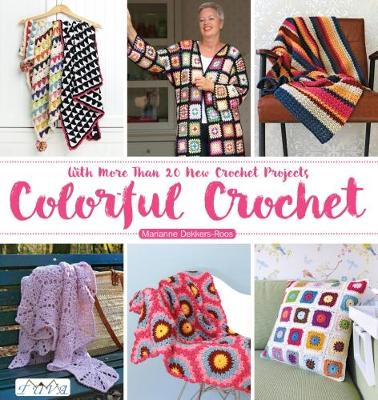 Marianne Dekkers-Roos - Colorful Crochet - 9786055647971 - V9786055647971