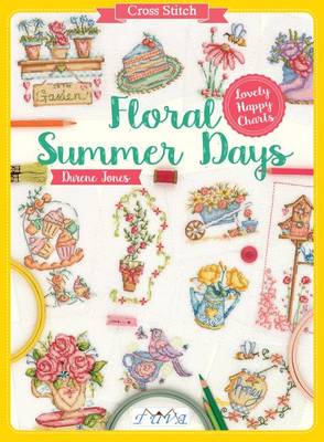 Durene Jones - Cross Stitch: Floral Summer Days - 9786059192217 - V9786059192217