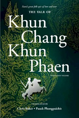 Chris Baker - The Tale of Khun Chang Khun Phaen: Companion Volume - 9786162150531 - V9786162150531