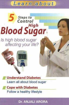 Dr Anjali Arora - 5 Steps to Control High Blood Sugar - 9788120732438 - V9788120732438