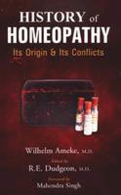 Wilhelm Ameke - History of Homeopathy - 9788131901854 - V9788131901854
