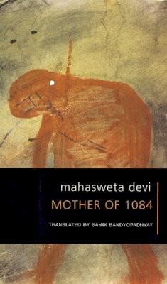 Mahasweta Devi - Mother of 1084 - 9788170461395 - V9788170461395