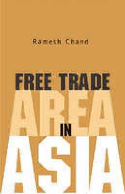 Ramesh Chand - Free Trade Area in Asia - 9788171884223 - V9788171884223