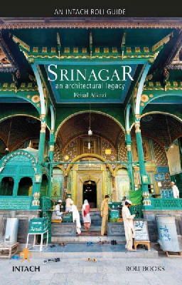 Feisal Alkazi - Srinagar: An Architectural Legacy - 9788174369185 - V9788174369185
