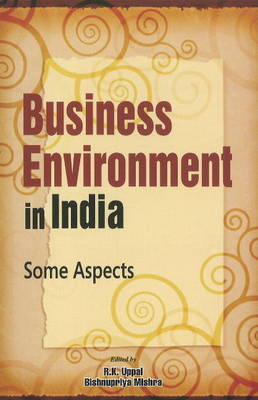 R K Uppal - Business Environment in India - 9788177082135 - V9788177082135