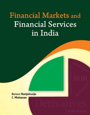 Benson Kunjukunju - Financial Markets & Financial Services in India - 9788177083163 - V9788177083163