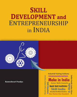 Rameshwari Pandya - Skill Development and Entrepreneurship in India - 9788177084184 - V9788177084184