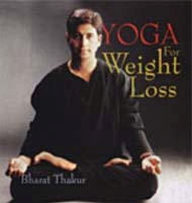 Bharat Thakur - Yoga for Weight Loss - 9788186685310 - V9788186685310