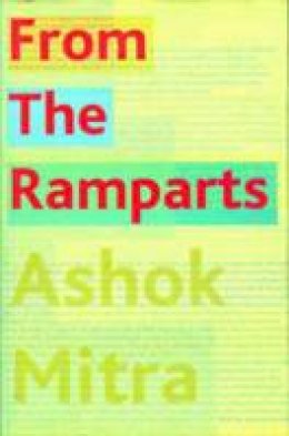 Ashok Mitra - From the Ramparts - 9788189487058 - V9788189487058