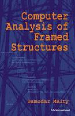 Damodar Maity - Computer Analysis Of Framed Structures - 9788189866198 - V9788189866198