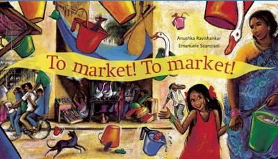 Eman Anushka Ravishankar - To Market! To Market! - 9788192317137 - V9788192317137