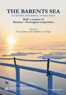 Jakobsen T - Barents Sea: Ecosystem, Resources, Management -- Half a Century of Russian/Norwegian Cooperation - 9788251925457 - V9788251925457