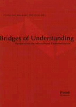 Dahl O - Bridges of Understanding: Perspectives on Intercultural Communication - 9788274772694 - V9788274772694