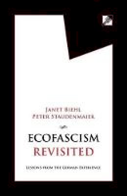 Janet Biehl - Ecofascism Revisited: Lessons from the German Experience - 9788293064121 - V9788293064121